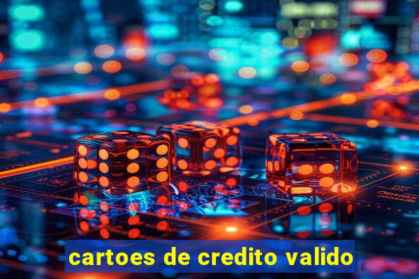 cartoes de credito valido